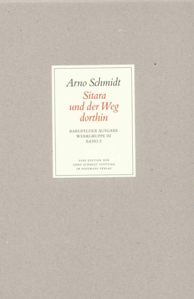 Sitara und der Weg dorthin (Arno Schmidt)
