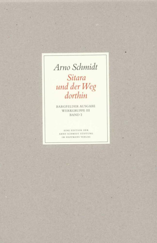 Sitara und der Weg dorthin (Arno Schmidt)