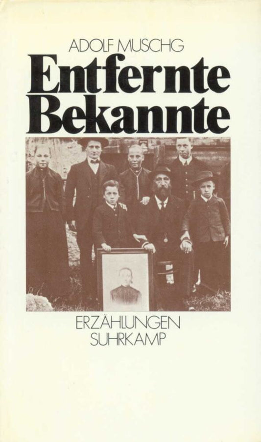 Entfernte Bekannte (Adolf Muschg)