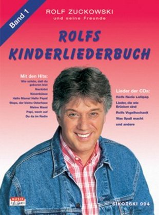 Alle Lieder von Radio Lollipop, Was Spaß macht . . ., Rolfs Vogelhochzeit u. v. a. (Rolf Zuckowski)