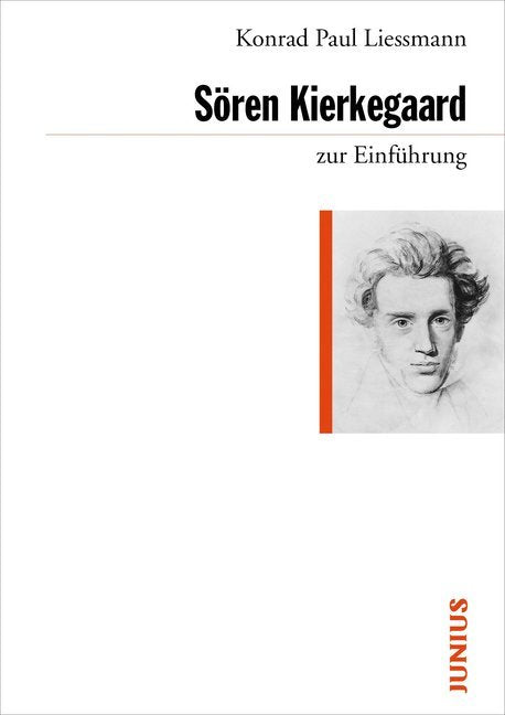 Sören Kierkegaard zur Einführung (Konrad Paul Liessmann)