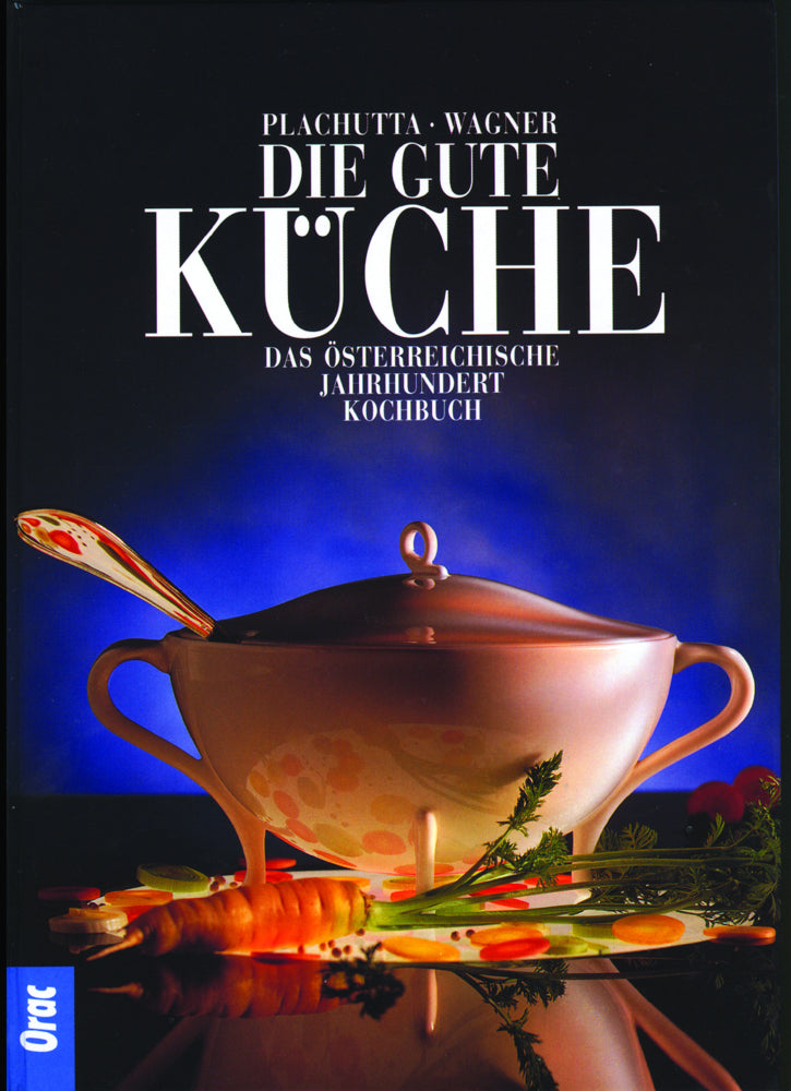 Die gute Küche (Ewald Plachutta)