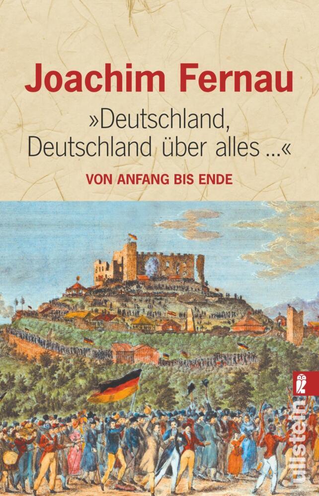 "Deutschland, Deutschland über alles ..." (Joachim Fernau)