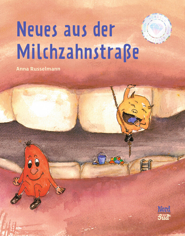 Neues aus der Milchzahnstraße (Anna Russelmann)