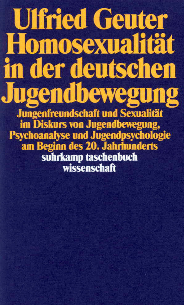 Homosexualität in der deutschen Jugendbewegung (Ulfried Geuter)