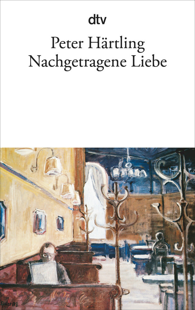 Nachgetragene Liebe (Peter Härtling)