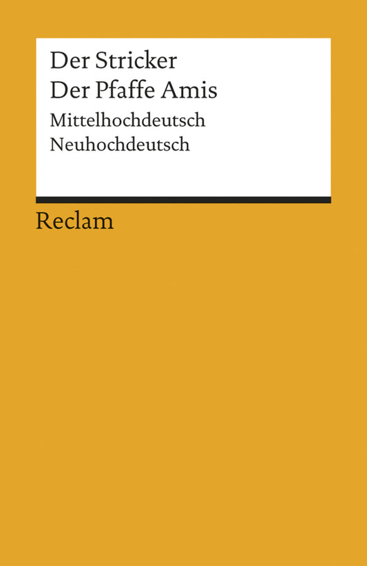 Der Pfaffe Amis. Mittelhochdeutsch/Neuhochdeutsch (Der Stricker)