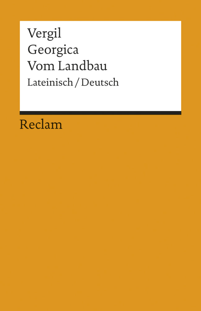 Georgica / Vom Landbau. Lateinisch/Deutsch (Vergil)
