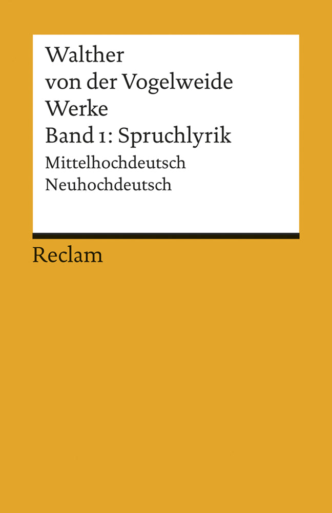 Werke. Gesamtausgabe Band 1. Spruchlyrik. Mittelhochdeutsch/Neuhochdeutsch.Bd.1 (Walther Von Der Vogelweide)
