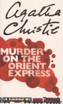 Murder on the Orient Express (Agatha Christie)