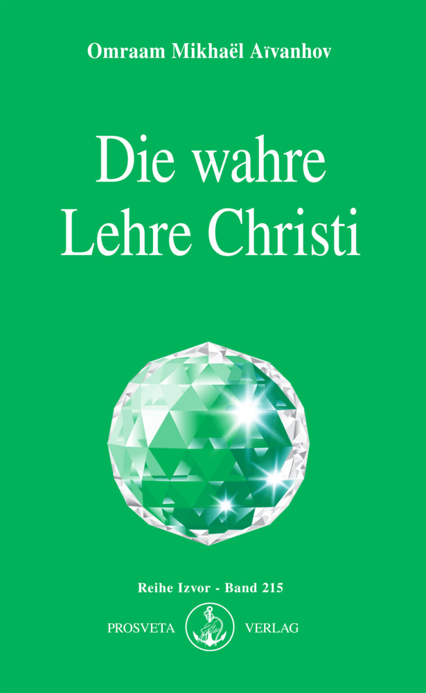 Die wahre Lehre Christi (Omraam Mikhael Aivanhov)