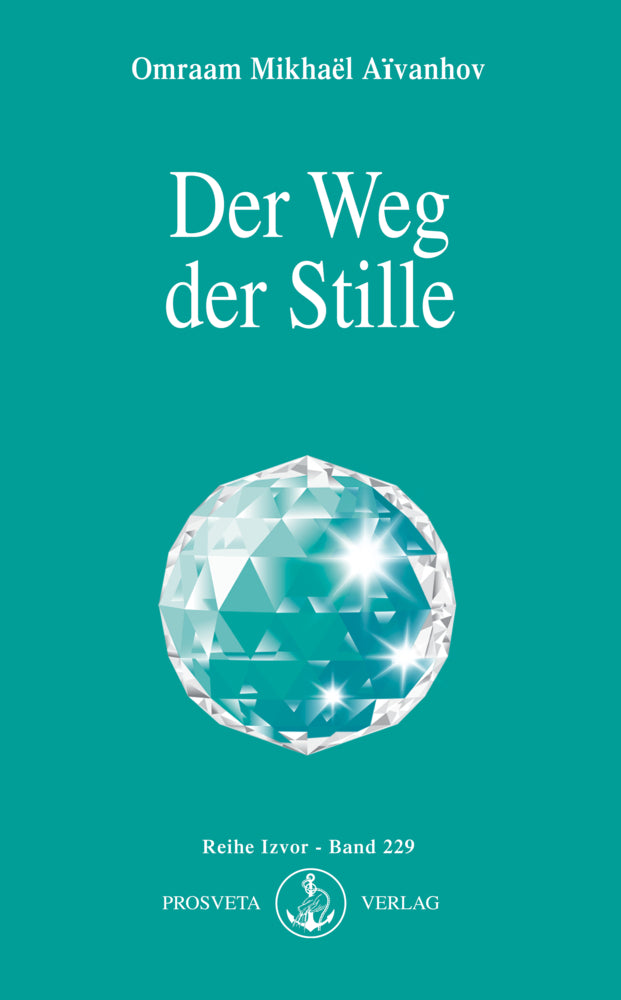Der Weg der Stille (Omraam Mikhael Aivanhov)