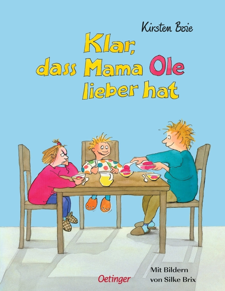Klar, dass Mama Ole lieber hat / Klar, dass Mama Anna lieber hat (Kirsten Boie)