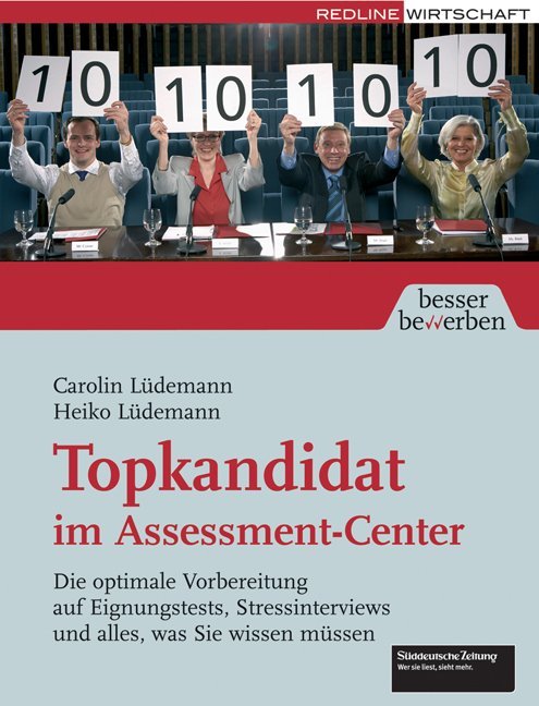 Topkandidat im Assessment-Center (Carolin Lüdemann)