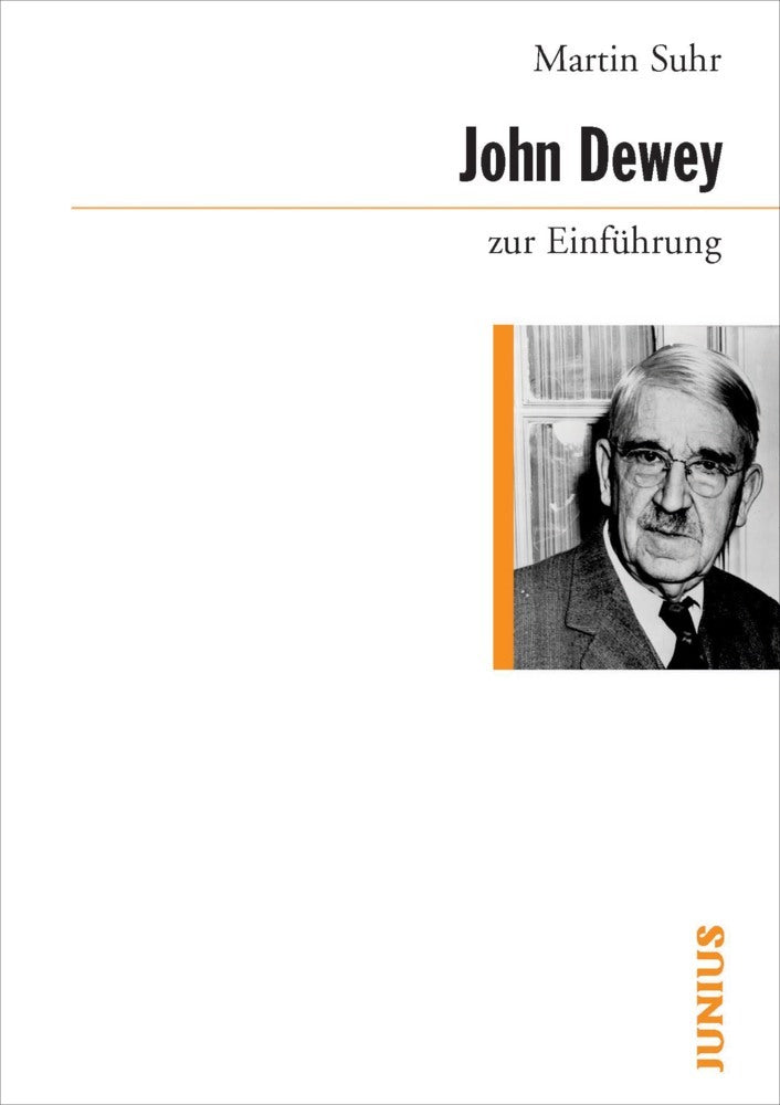 John Dewey zur Einführung (Martin Suhr)