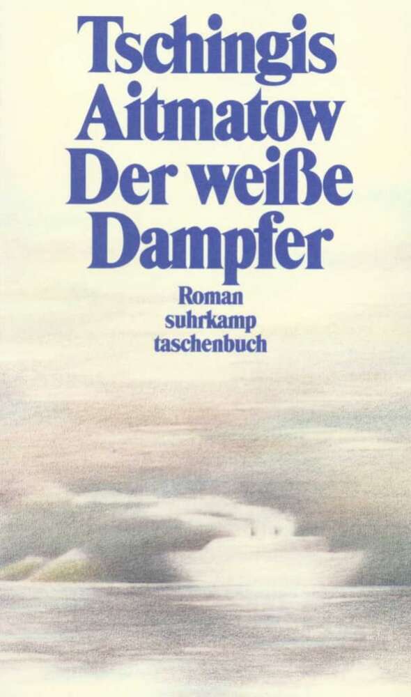 Der weiße Dampfer (Tschingis Aitmatow)