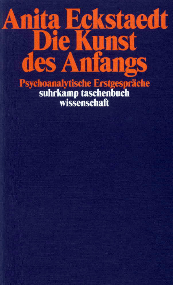 Die Kunst des Anfangs (Anita Eckstaedt)