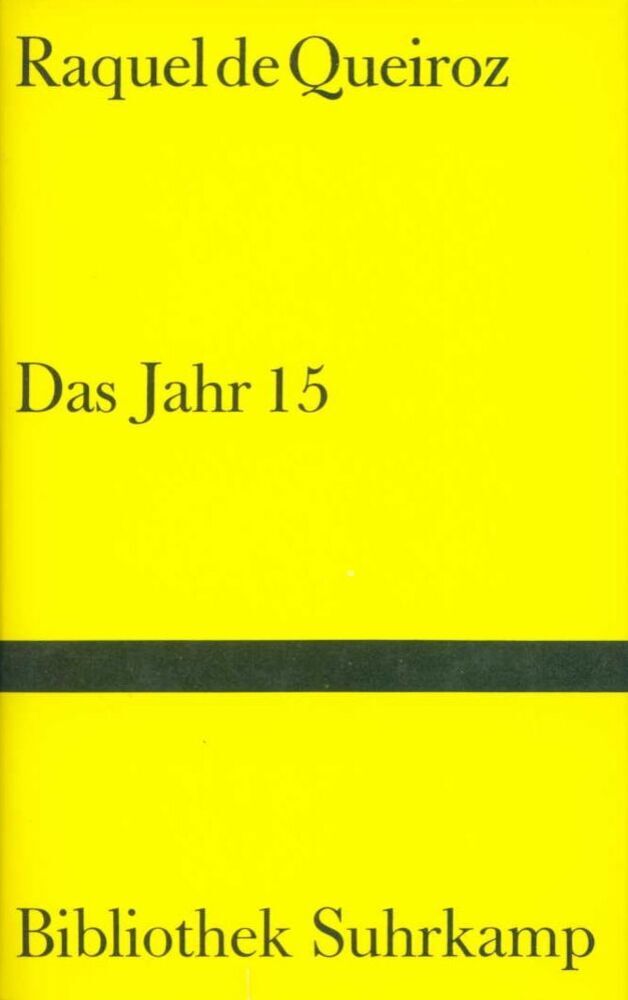 Das Jahr 15 (Raquel De Queiroz)