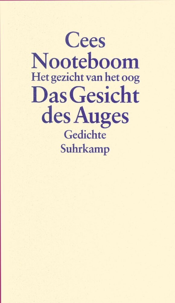 Das Gesicht des Auges. Het gezicht van het oog (Cees Nooteboom)