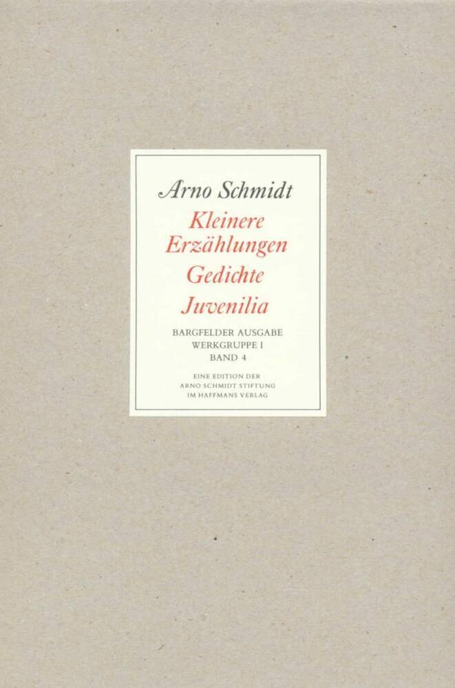 Kleinere Erzählungen, Gedichte, Juvenilia (Arno Schmidt)