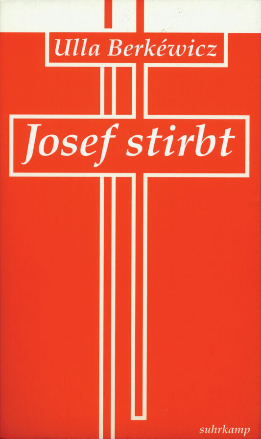 Josef stirbt (Ulla Unseld-Berkéwicz)