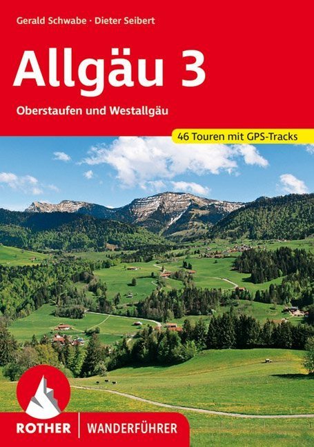 Rother Wanderführer Allgäu.Bd.3 (Gerald Schwabe)