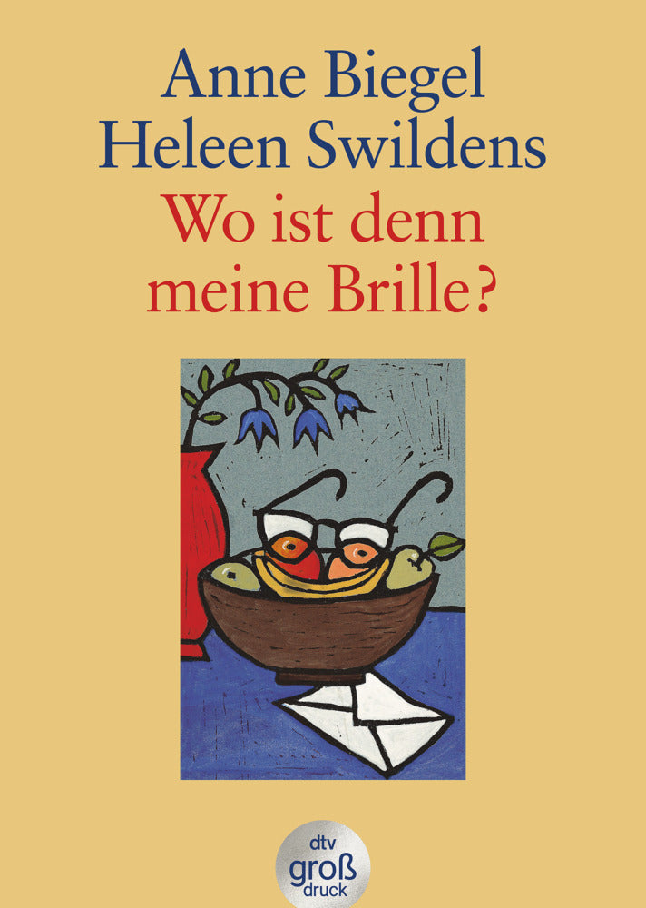 Wo ist denn meine Brille?, Großdruck (Anne Biegel)