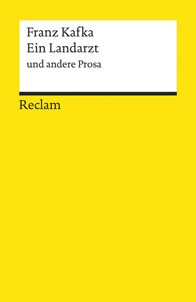 Ein Landarzt und andere Prosa (Franz Kafka)