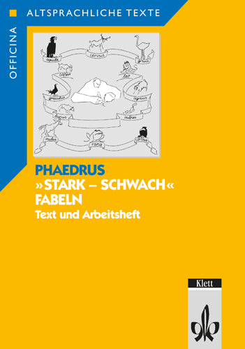 Phaedrus: Stark - schwach Fabeln. Text- und Arbeitsheft (Wulf Mißfeldt)