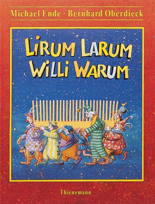 Lirum Larum Willi Warum (Michael Ende)