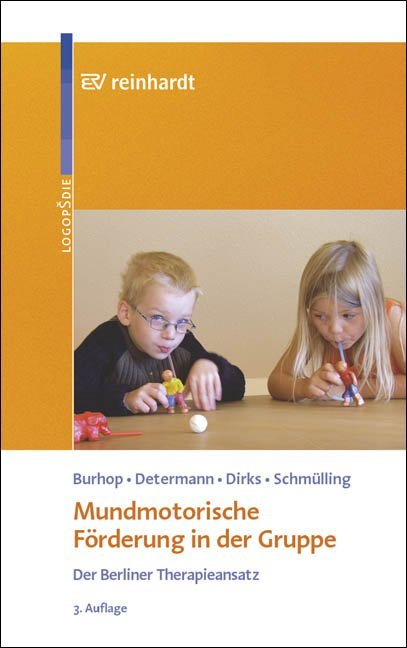 Mundmotorische Förderung in der Gruppe (Rita Schmülling)