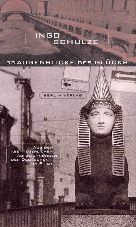 33 Augenblicke des Glücks (Ingo Schulze)