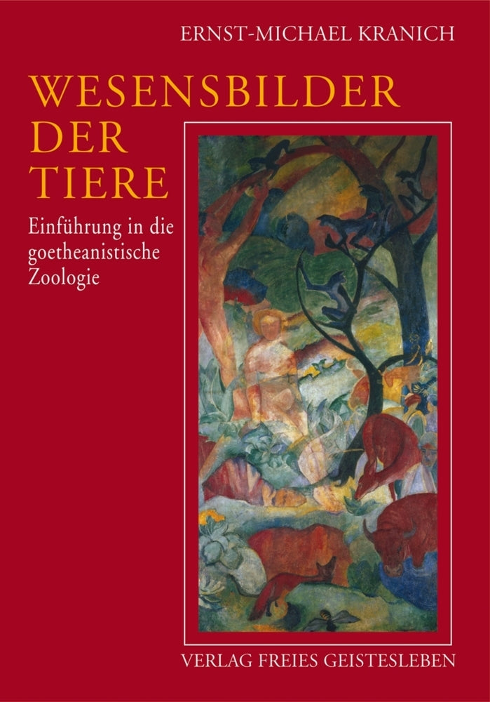 Wesensbilder der Tiere (Ernst-Michael Kranich)