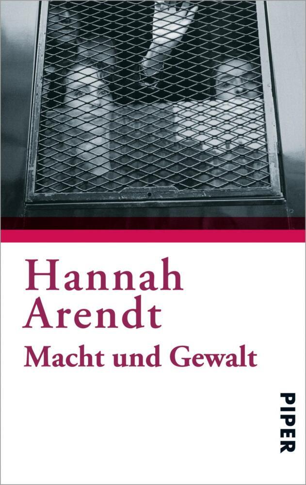 Macht und Gewalt (Hannah Arendt)