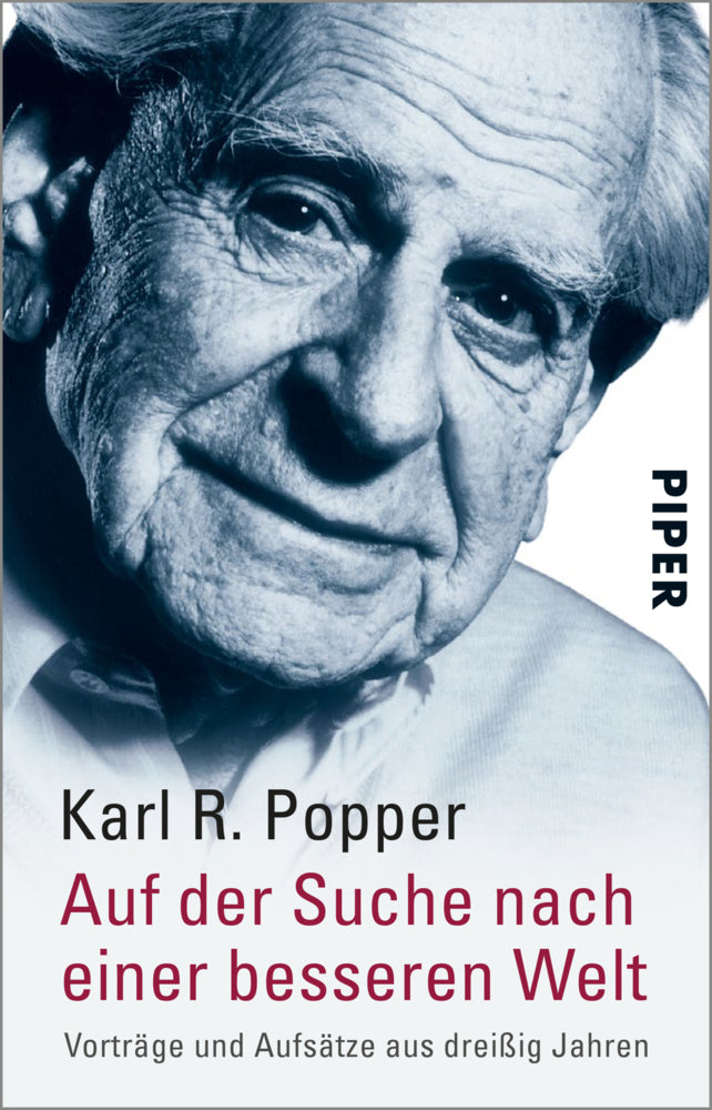 Auf der Suche nach einer besseren Welt (Karl R. Popper)