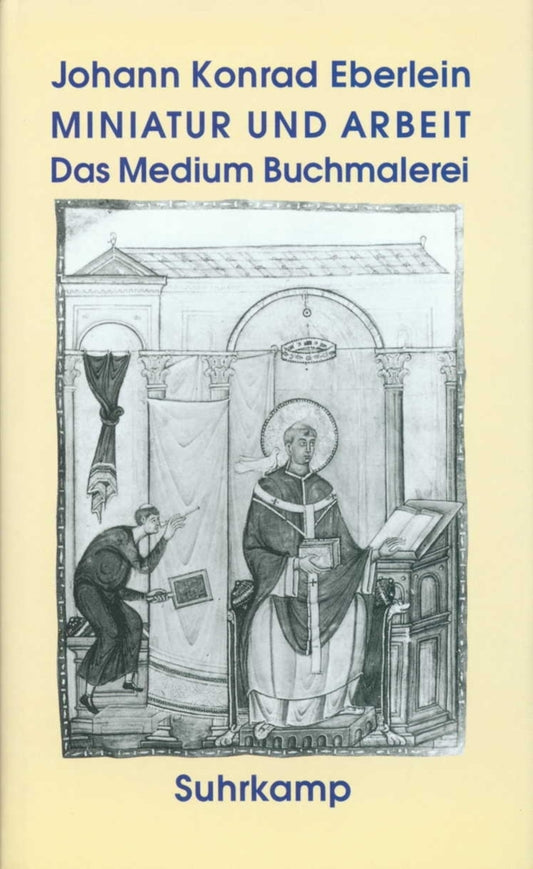 Miniatur und Arbeit (Johann K. Eberlein)