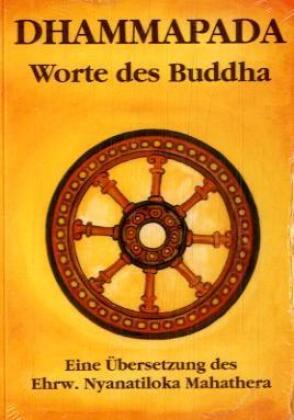 Dhammapada - Worte des Buddha (Gautama Buddha)