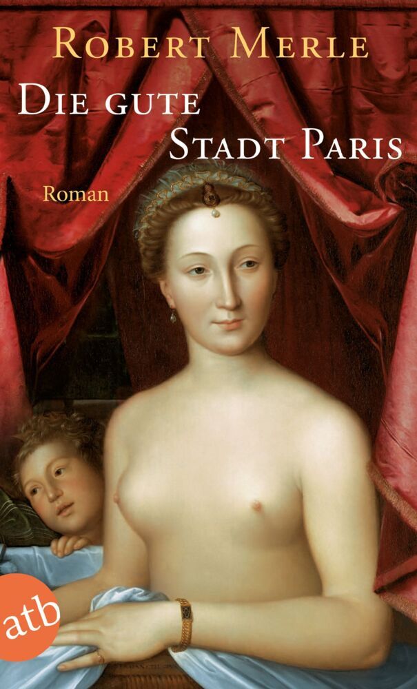 Die gute Stadt Paris (Robert Merle)