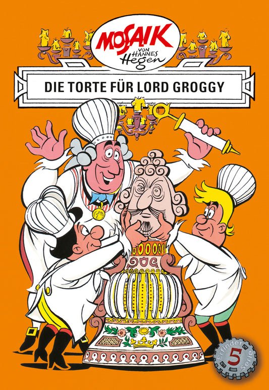 Die Digedags - Die Torte für Lord Groggy (Hannes Hegen)