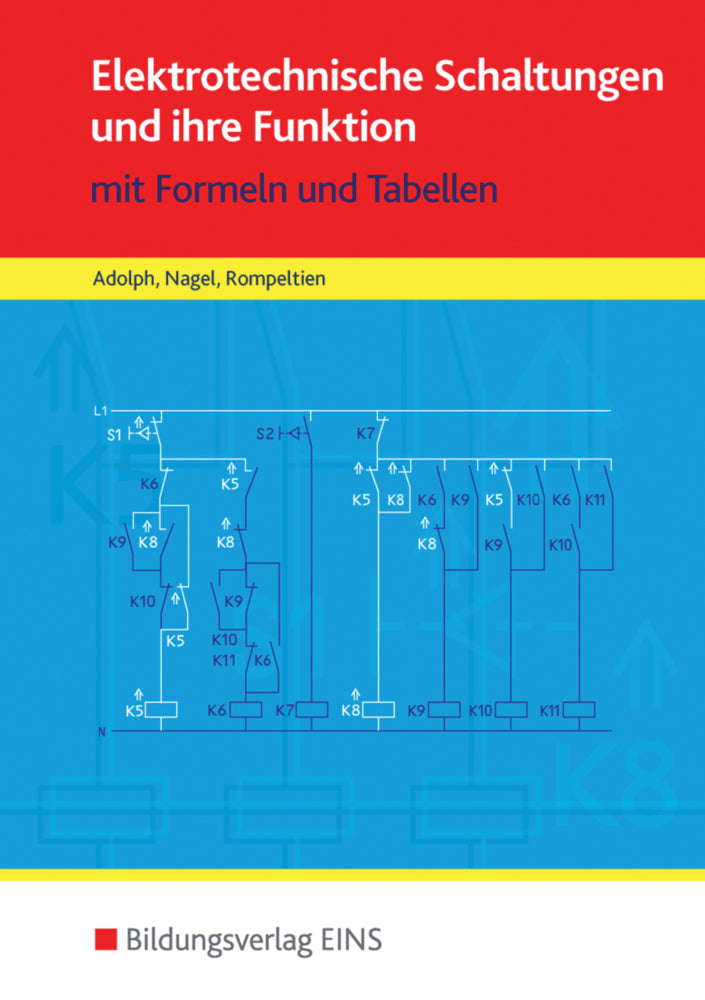 Elektrotechnische Schaltungen und ihre Funktion (Gottfried Adolph)