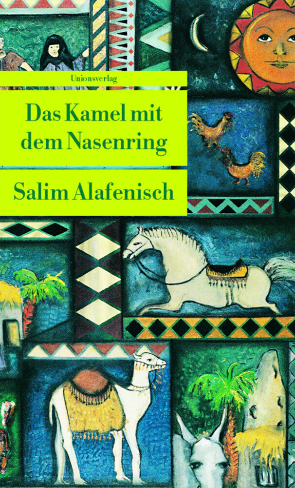 Das Kamel mit dem Nasenring (Salim Alafenisch)