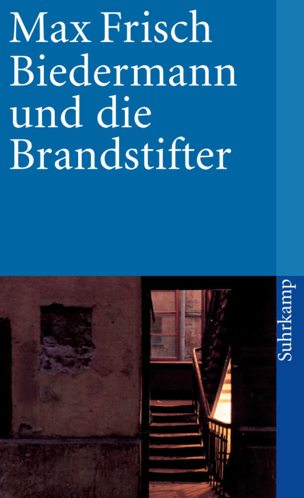 Biedermann und die Brandstifter (Max Frisch)