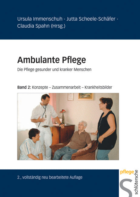 Wissenschaftlich fundiertes Pflegehandeln bei ausgewählten Krankheitsbildern (Ursula Immenschuh)