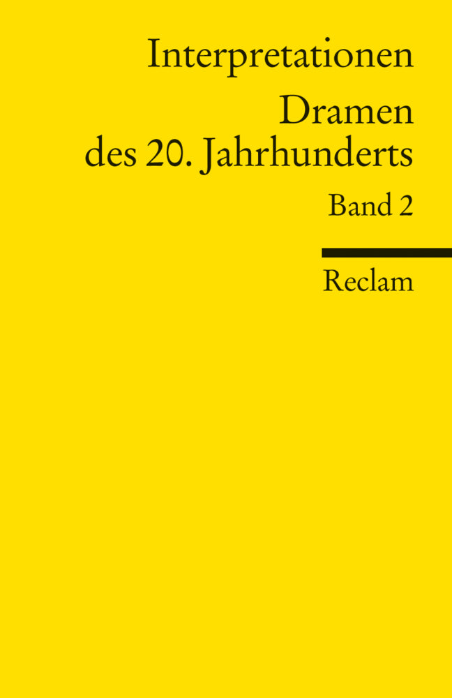 Interpretationen: Dramen des 20. Jahrhunderts. 13 Beiträge.Bd.2