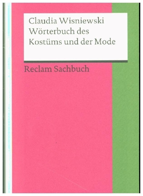 Wörterbuch des Kostüms und der Mode (Claudia Wisniewski)