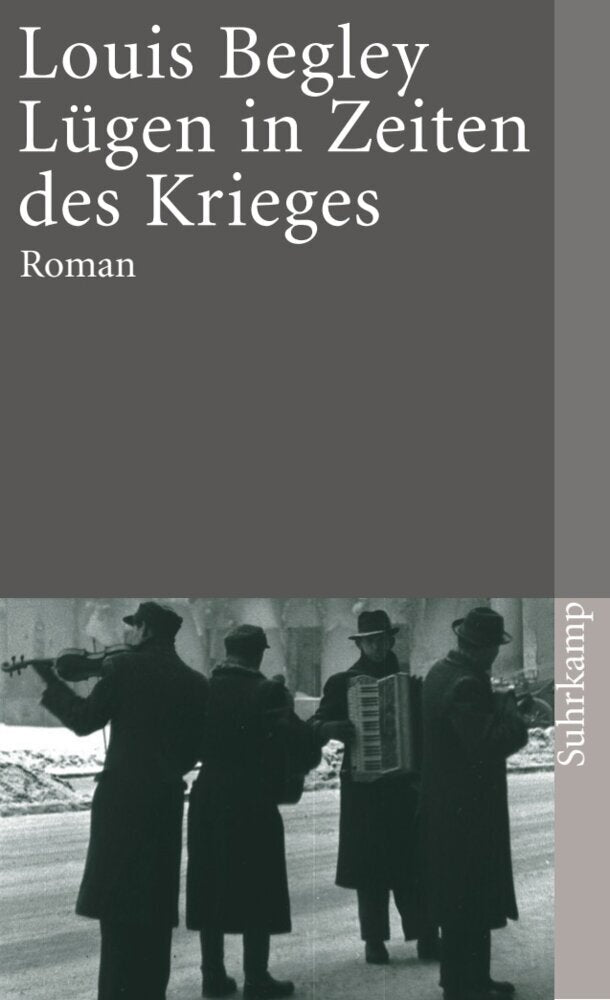 Lügen in Zeiten des Krieges (Louis Begley)