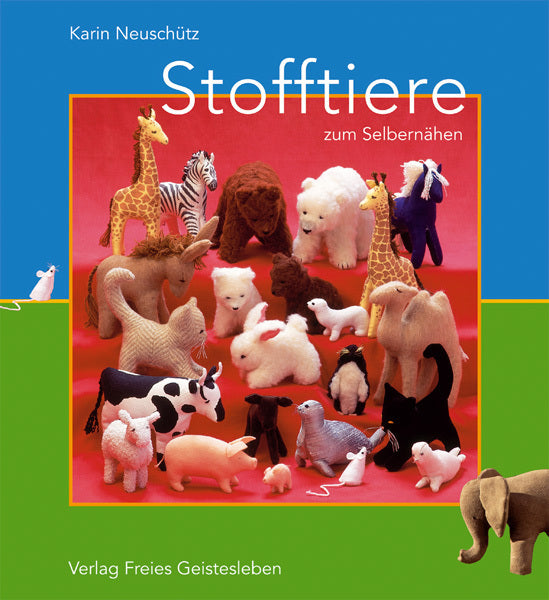 Stofftiere zum Selbernähen (Karin Neuschütz)