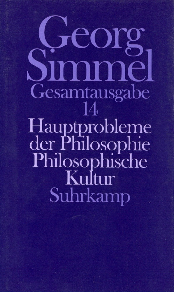 Hauptprobleme der Philosophie. Philosophische Kultur (Georg Simmel)