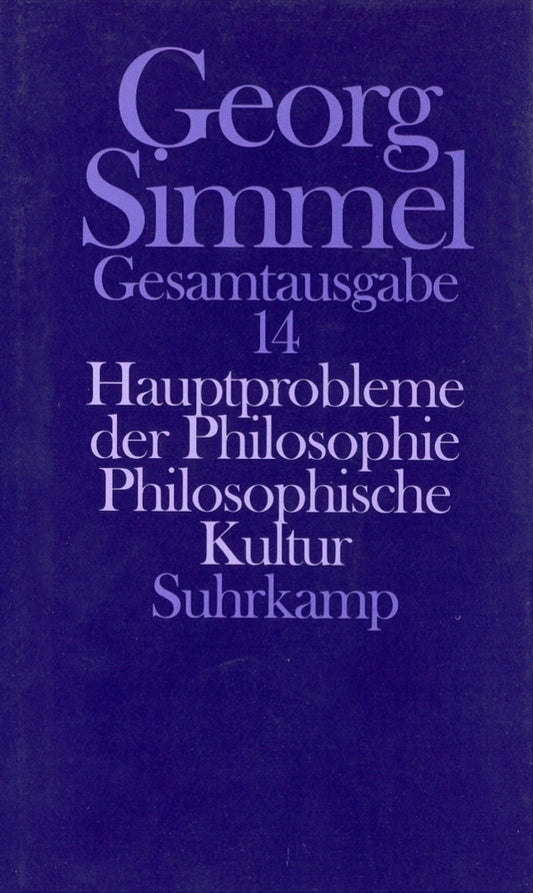 Hauptprobleme der Philosophie. Philosophische Kultur (Georg Simmel)