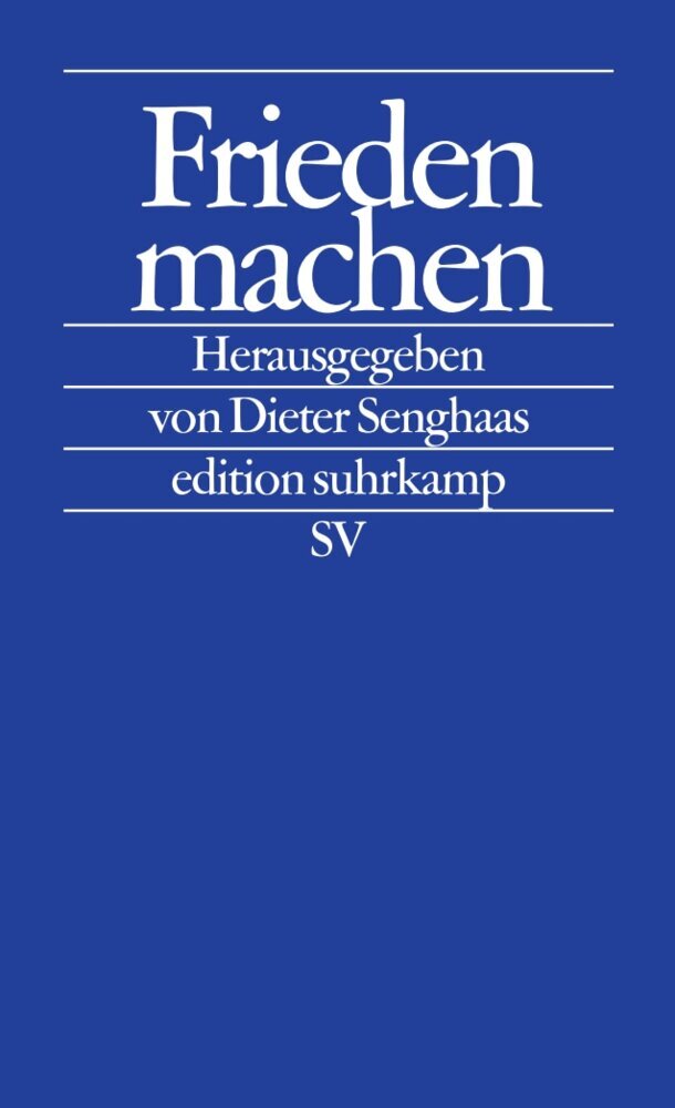 Frieden machen (Dieter Senghaas)